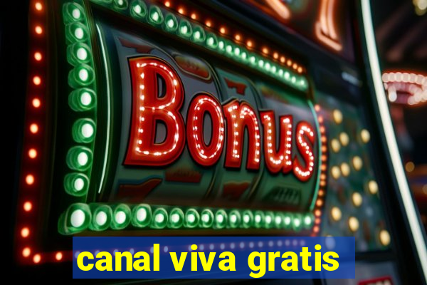 canal viva gratis